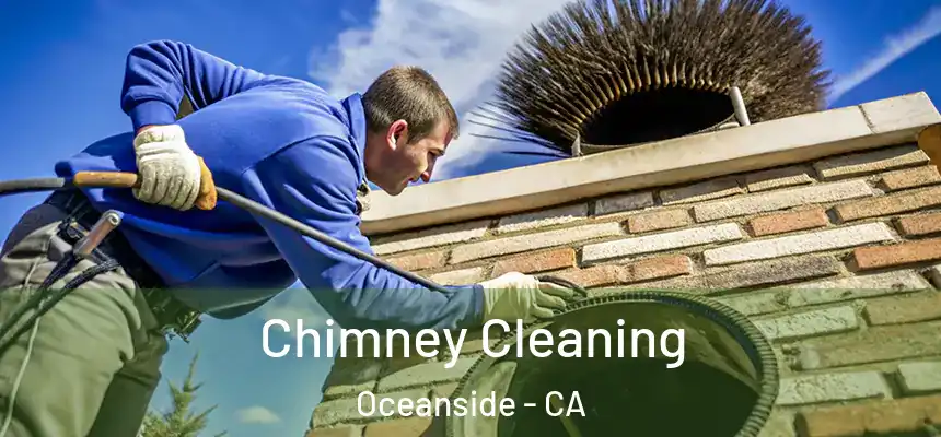 Chimney Cleaning Oceanside - CA